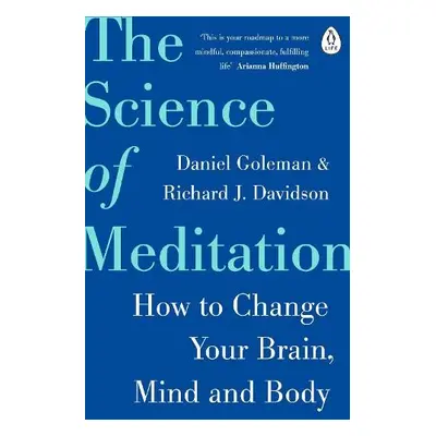 Science of Meditation - Goleman, Daniel a Davidson, Richard