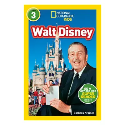 National Geographic Kids Readers: Walt Disney - Kramer, Barbara a National Geographic Kids