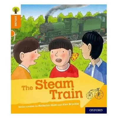 Oxford Reading Tree Explore with Biff, Chip and Kipper: Oxford Level 6: The Steam Train - Shipto