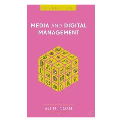 Media and Digital Management - Noam, Eli M.