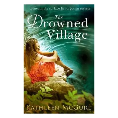 Drowned Village - McGurl, Kathleen