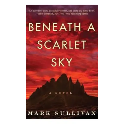 Beneath a Scarlet Sky - Sullivan, Mark