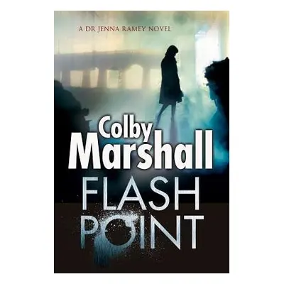 Flash Point - Marshall, Colby