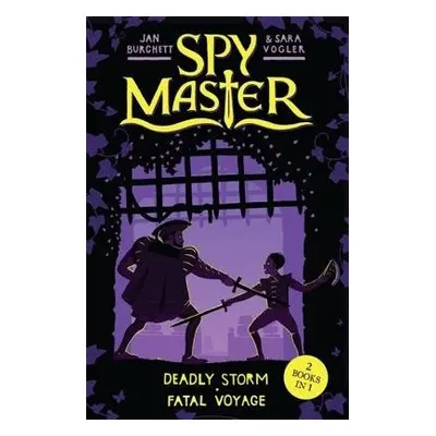 Spy Master: Deadly Storm and Fatal Voyage - Burchett, Jan a Vogler, Sara