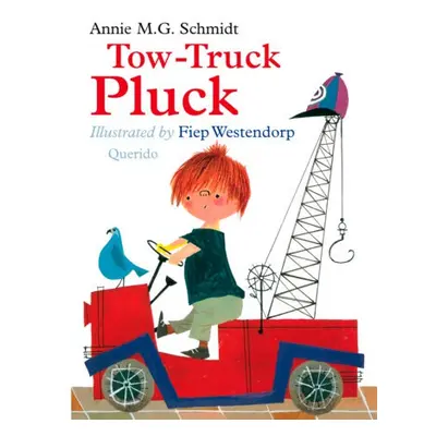 Tow-Truck Pluck - Schmidt, Annie