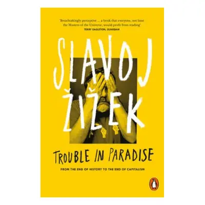 Trouble in Paradise - Zizek, Slavoj