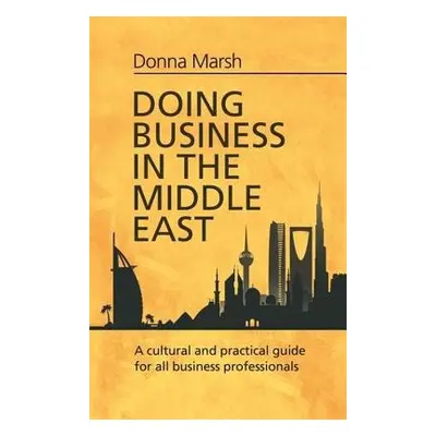 Doing Business in the Middle East - Marsh, Donna