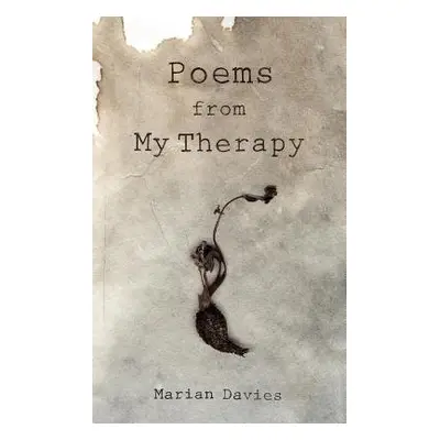 Poems from My Therapy - Davies, Marian