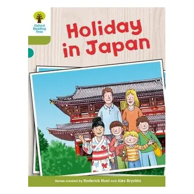 Oxford Reading Tree Biff, Chip and Kipper Stories Decode and Develop: Level 7: Holiday in Japan 