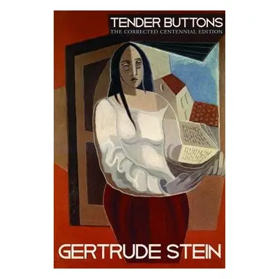 Tender Buttons - Stein, Gertrude