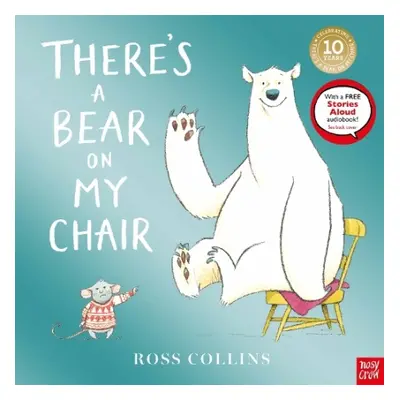 There's A Bear On My Chair 10th Anniversary Edition - Collins, Ross