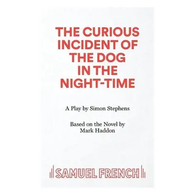 Curious Incident of the Dog in the Night-Time - Stephens, Simon