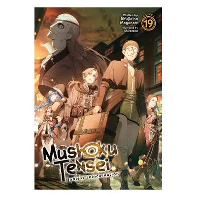 Mushoku Tensei: Jobless Reincarnation (Light Novel) Vol. 19 - Magonote, Rifujin Na