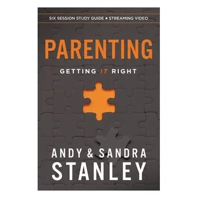 Parenting Bible Study Guide plus Streaming Video - Stanley, Andy a Stanley, Sandra