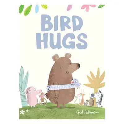 Bird Hugs - Adamson, Ged