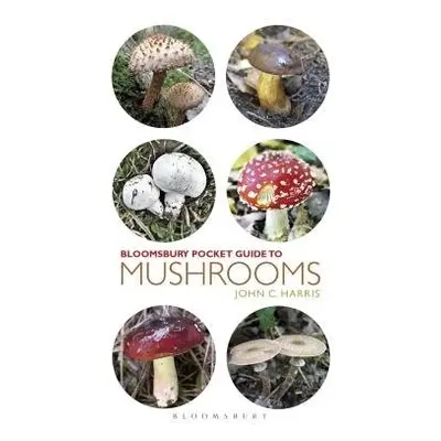 Pocket Guide to Mushrooms - Harris, John C.