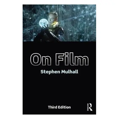 On Film - Mulhall, Stephen (University of Oxford, UK)