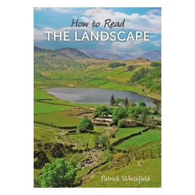 How to Read the Landscape - Whitefield, Patrick