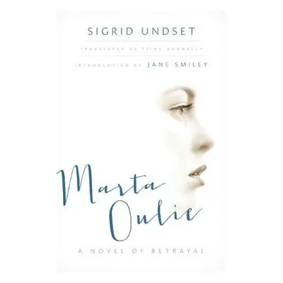 Marta Oulie - Undset, Sigrid