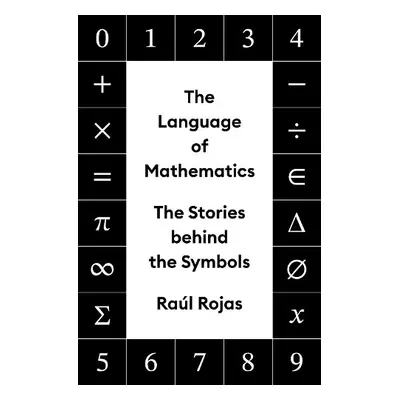 Language of Mathematics - Rojas, Raul