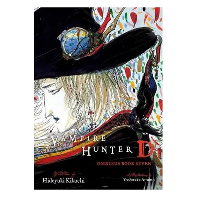 Vampire Hunter D Omnibus: Book Seven - Kikuchi, Hideyuki a Amano, Yoshitaka a Leahy, Kevin