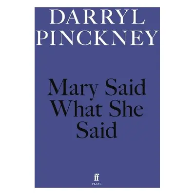 Mary Said What She Said - Pinckney, Darryl