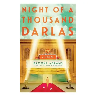 Night of a Thousand Darlas - Abrams, Brooke