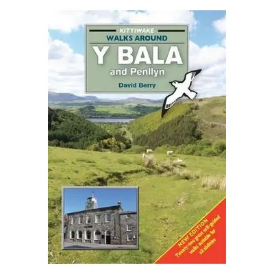 Walks Around y Bala and Penllyn - Berry, David