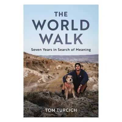 World Walk - Turcich, Tom