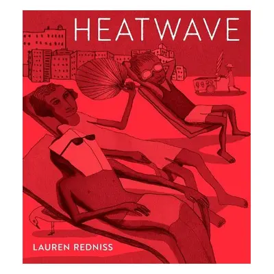 Heatwave - Redniss, Lauren