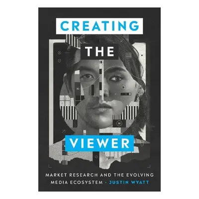 Creating the Viewer - Wyatt, Justin