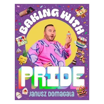 Baking with Pride - Domagala, Janusz