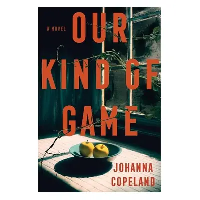 Our Kind of Game - Copeland, Johanna