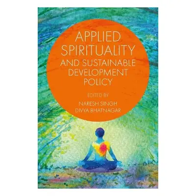 Applied Spirituality and Sustainable Development Policy