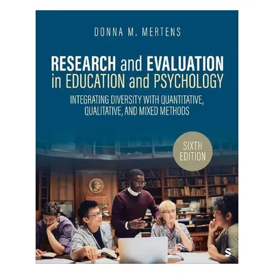 Research and Evaluation in Education and Psychology - Mertens, Donna M. (Gallaudet University, U