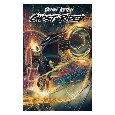 Danny Ketch: Ghost Rider - Mackie, Howard