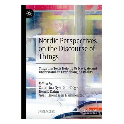 Nordic Perspectives on the Discourse of Things