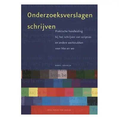 Onderzoeksverslagen Schrijven - Soudijn, K a