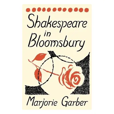 Shakespeare in Bloomsbury - Garber, Marjorie