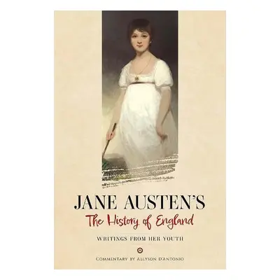 Jane Austen's the History of England - Austen, Jane