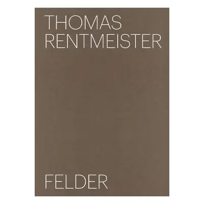 Thomas Rentmeister: Felder