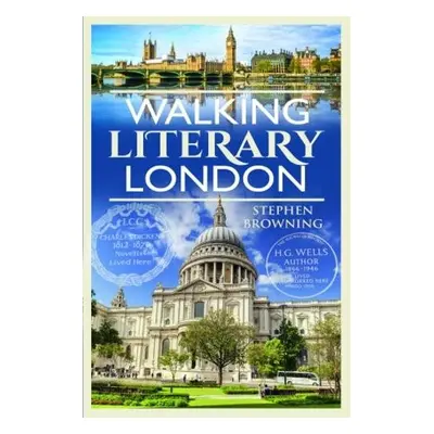 Walking Literary London - Browning, Stephen