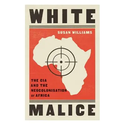 White Malice - Williams, Susan