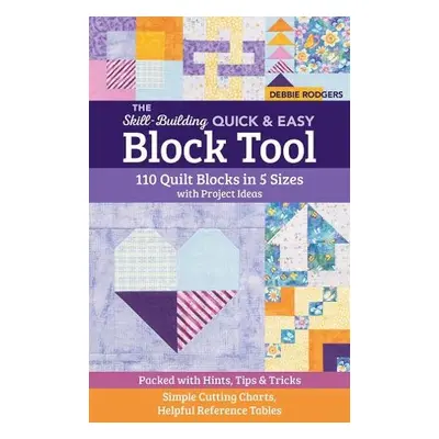 Skill-Building Quick a Easy Block Tool - Rodgers, Debbie