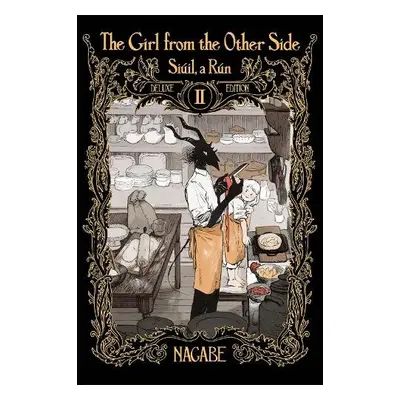 Girl From the Other Side: Siuil, a Run Deluxe Edition II (Vol. 4-6 Hardcover Omnibus) - Nagabe