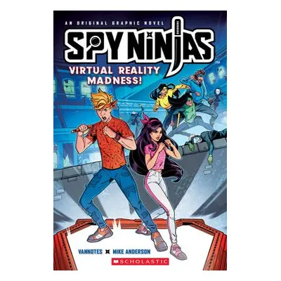 Spy Ninjas Official Graphic Novel: Virtual Reality Madness! - _, Vannotes