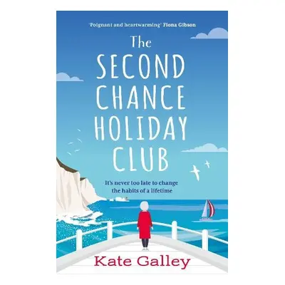 Second Chance Holiday Club - Galley, Kate