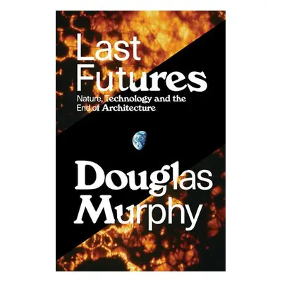 Last Futures - Murphy, Douglas