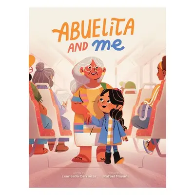 Abuelita and Me - Carranza, Leonarda