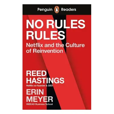 Penguin Readers Level 4: No Rules Rules (ELT Graded Reader) - Hastings, Reed a Meyer, Erin